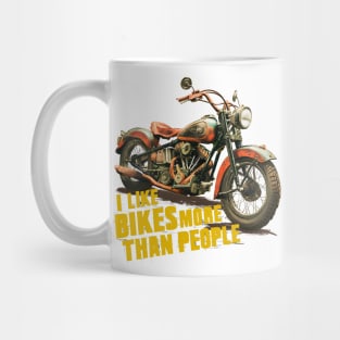 I like bikes more than people Humorous Auto Enthusiast tee 4 Mug